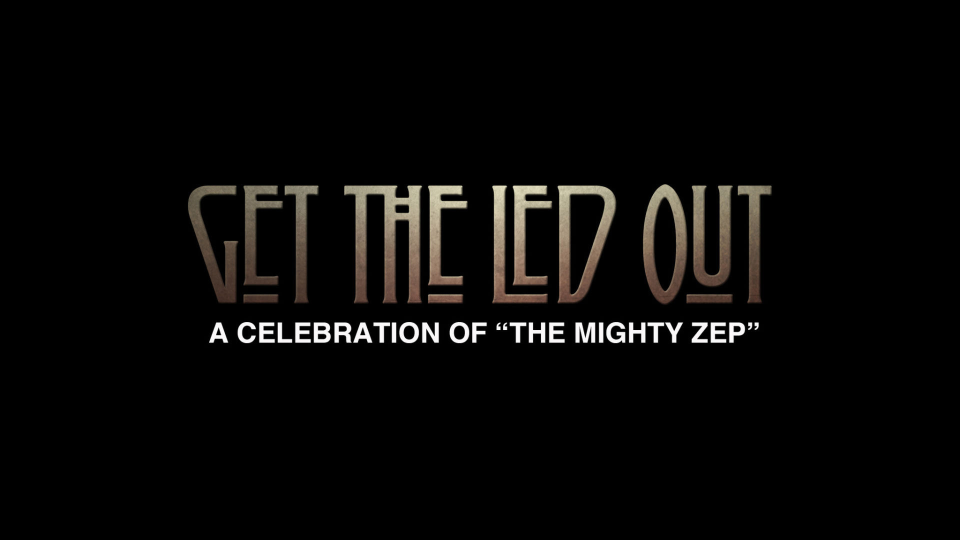 Get the Led Out - Sep. 19